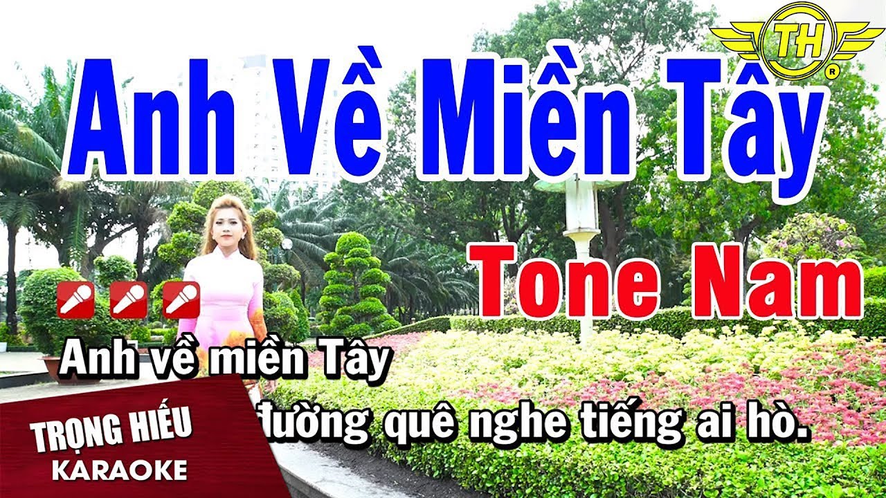 Karaoke Anh Về Miền Tây Tone Nam Nhạc Sống | Trọng Hiếu