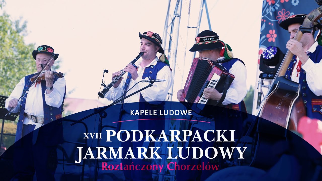 Występy Konkursowe - Kapele Ludowe - XVII Podkarpacki Jarmark Ludowy
