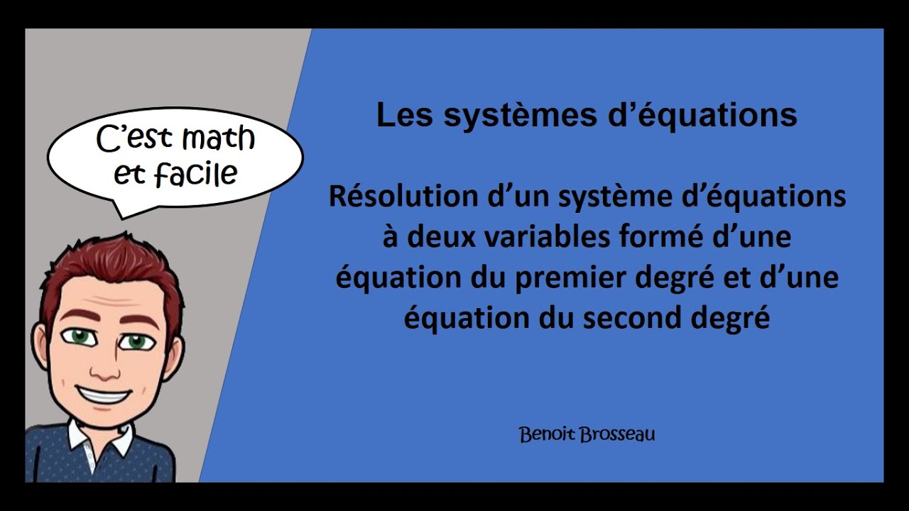 Résolution d’un système d’équations formé d’une équation du premier degré et du second degré