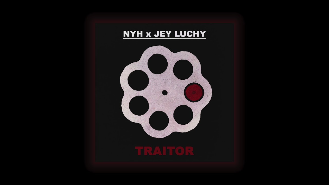 NYH x Jey Luchy - Traitor (prod. by 1bula)