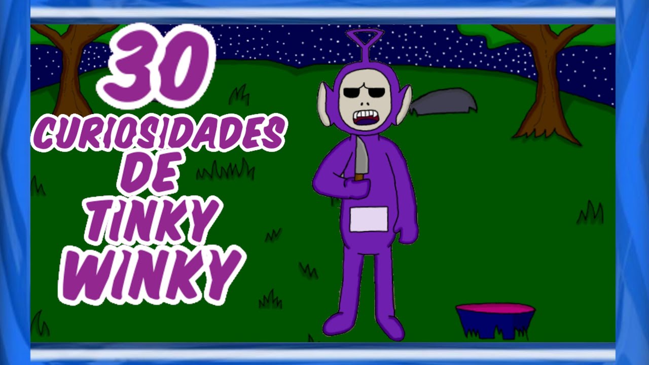 30 curiosidades de tinky winky (slendytubbies) - EL TUBBIE TRONIX MASTER