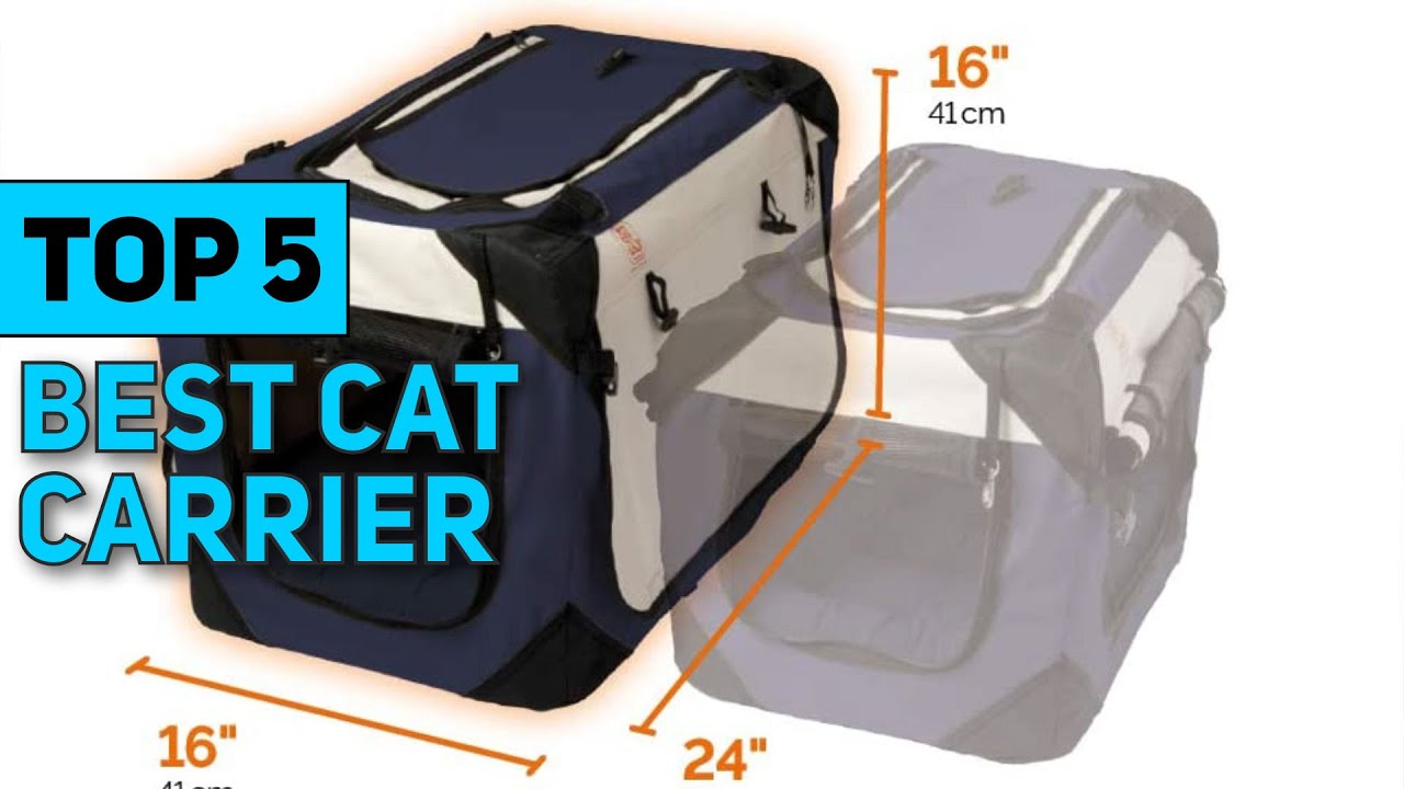 Top 5 Best Cat Carrier 2023
