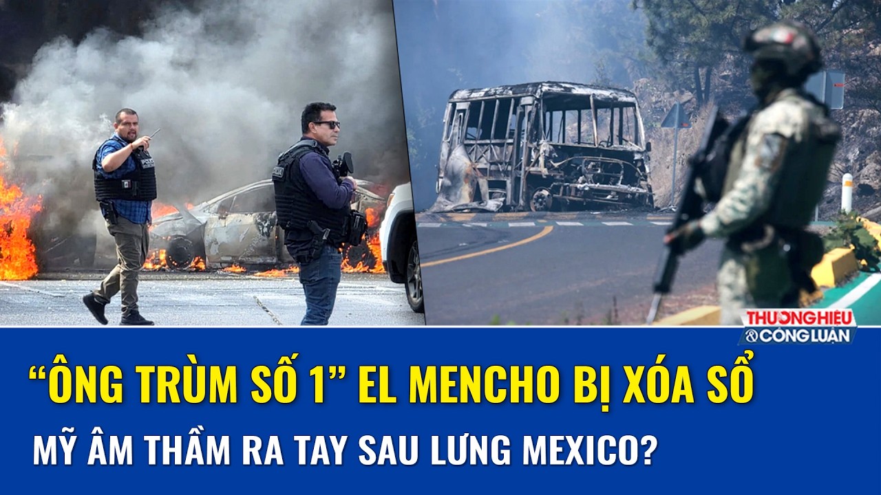 Mỹ siết vòng vây, Mexico nổ súng: Đế chế fentanyl hàng tỷ USD sụp đổ