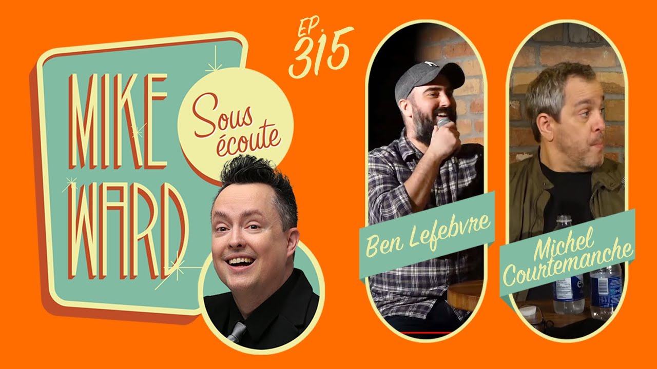 #315 – Michel Courtemanche et Ben Lefebvre