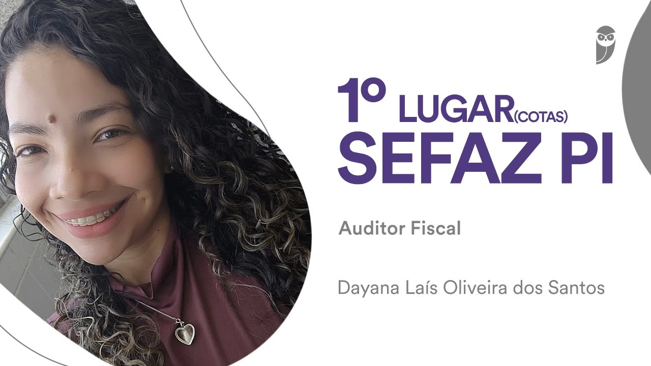 SEFAZ PI: Dayana Laís Oliveira, aprovada para o cargo de Auditor Fiscal da Fazenda Estadual
