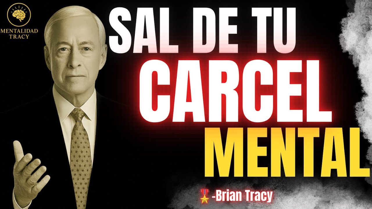 Cómo salir de la CÁRCEL mental 🧠 |Brian Tracy