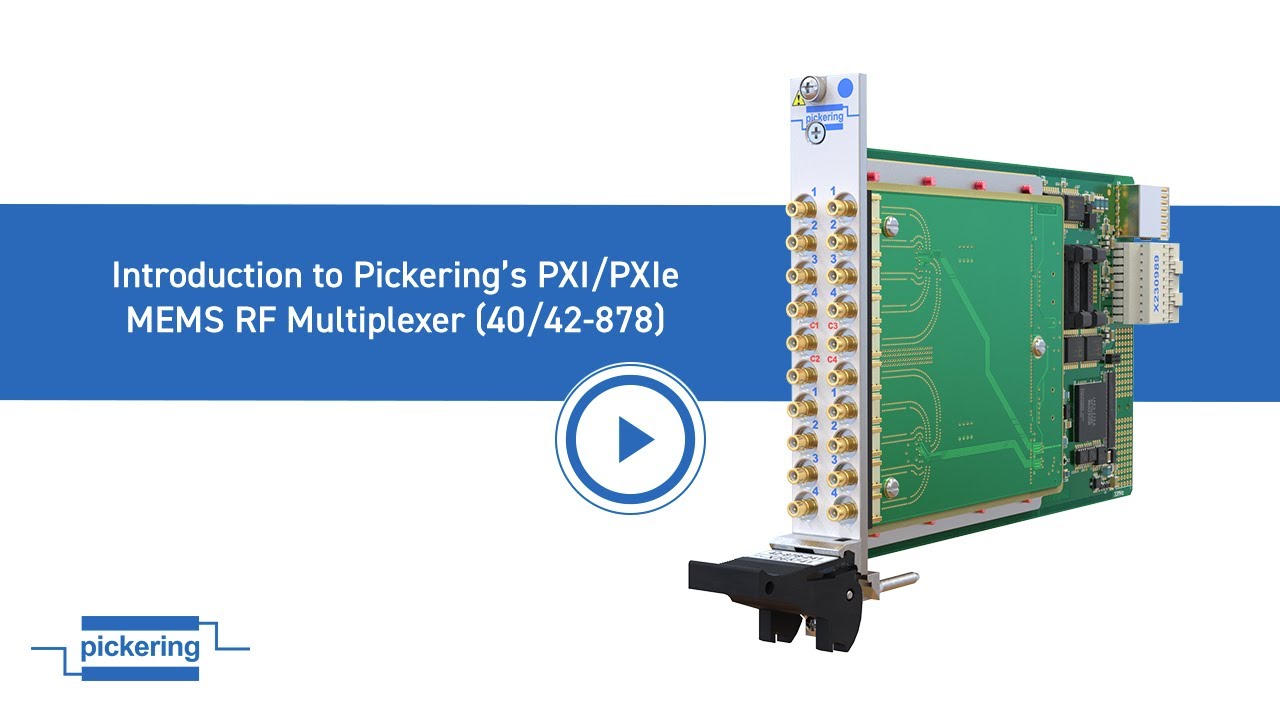 Pickering Interfaces' PXI & PXIe MEMS RF Multiplexers