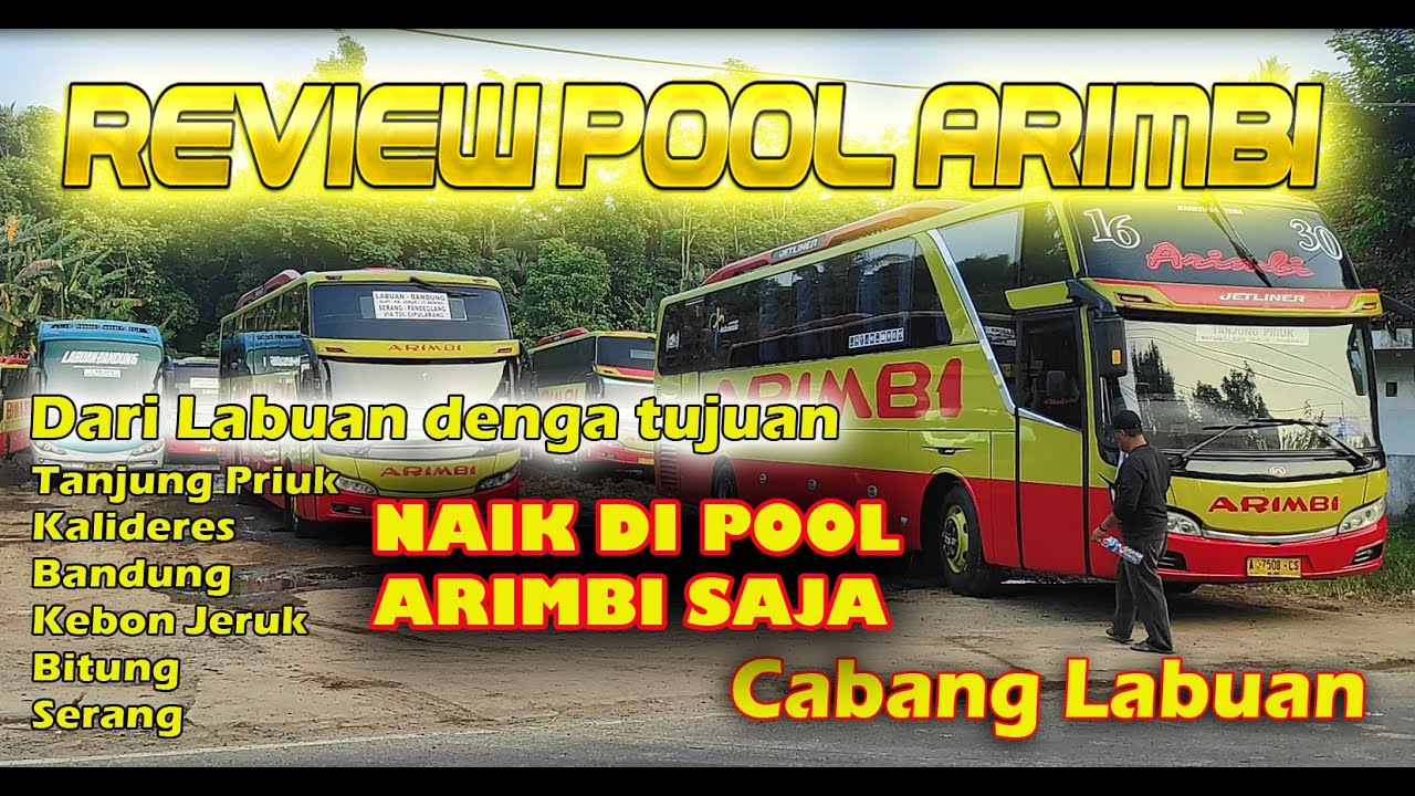 Cukup Datang Langsung 👉👉 POOL ARIMBI LABUAN. Naik langsung dari poolnya..