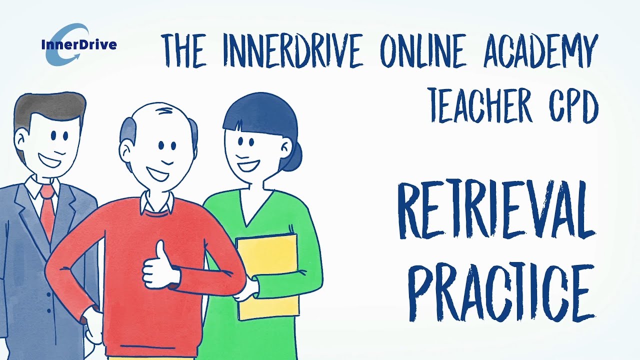 How to use Retrieval Practice - InnerDrive Online Academy