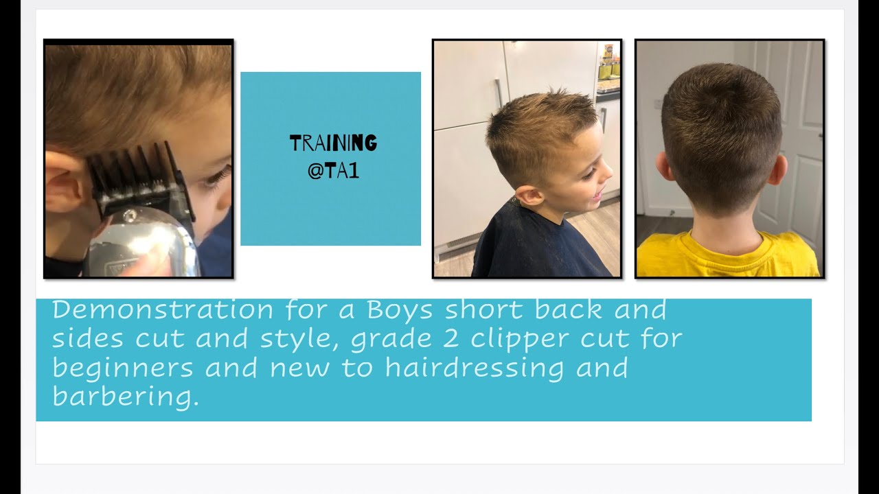 Demonstration for a Boys short back and sides cut and style, grade 2 clipper cut.