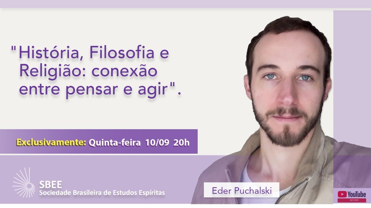 Live Espírita “História, Filosofia e Religião: conexão entre pensar e agir”