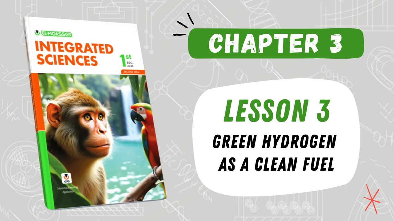 ELMOASSER | H.W | chapter 3 |  Lesson 3: Green hydrogen as a clean fuel
