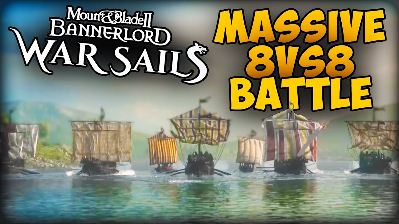 Масштабная битва флотов 8 на 8! Геймплей дополнения War Sails – Mount & Blade 2 Bannerlord