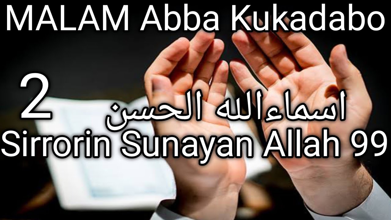 Sirrorin Dake Cikin Sunayan Allah 99 (02)