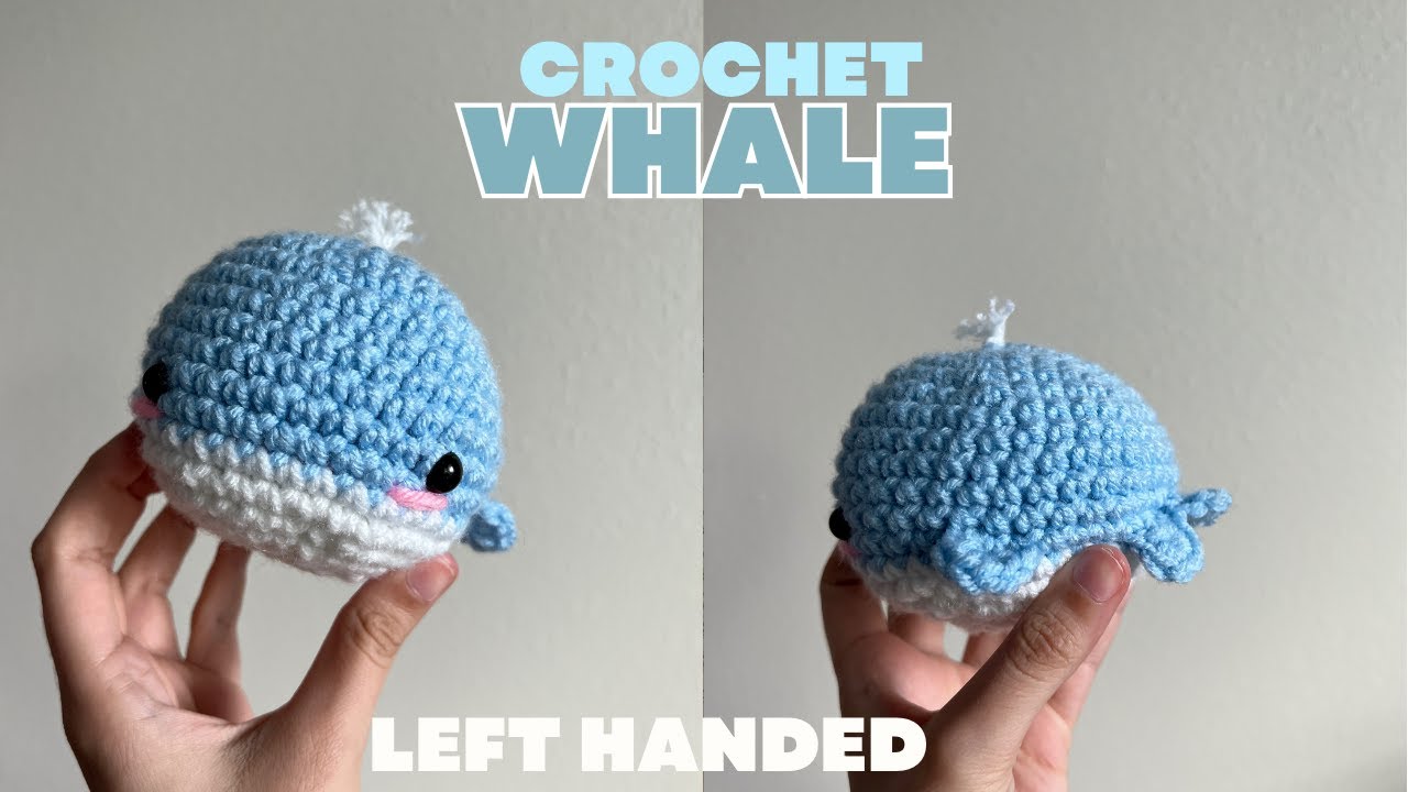 Left Handed Learn to Crochet Beginner Whale Beginners Amigurumi