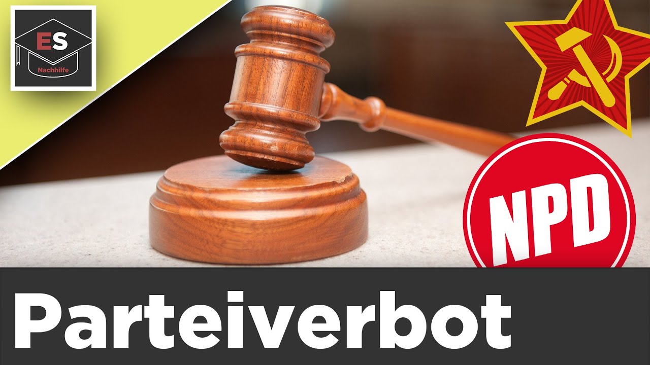 Was ist ein Parteiverbot? - Parteiverbotsverfahren in Deutschland - Parteiverbot einfach erkl&auml;rt!