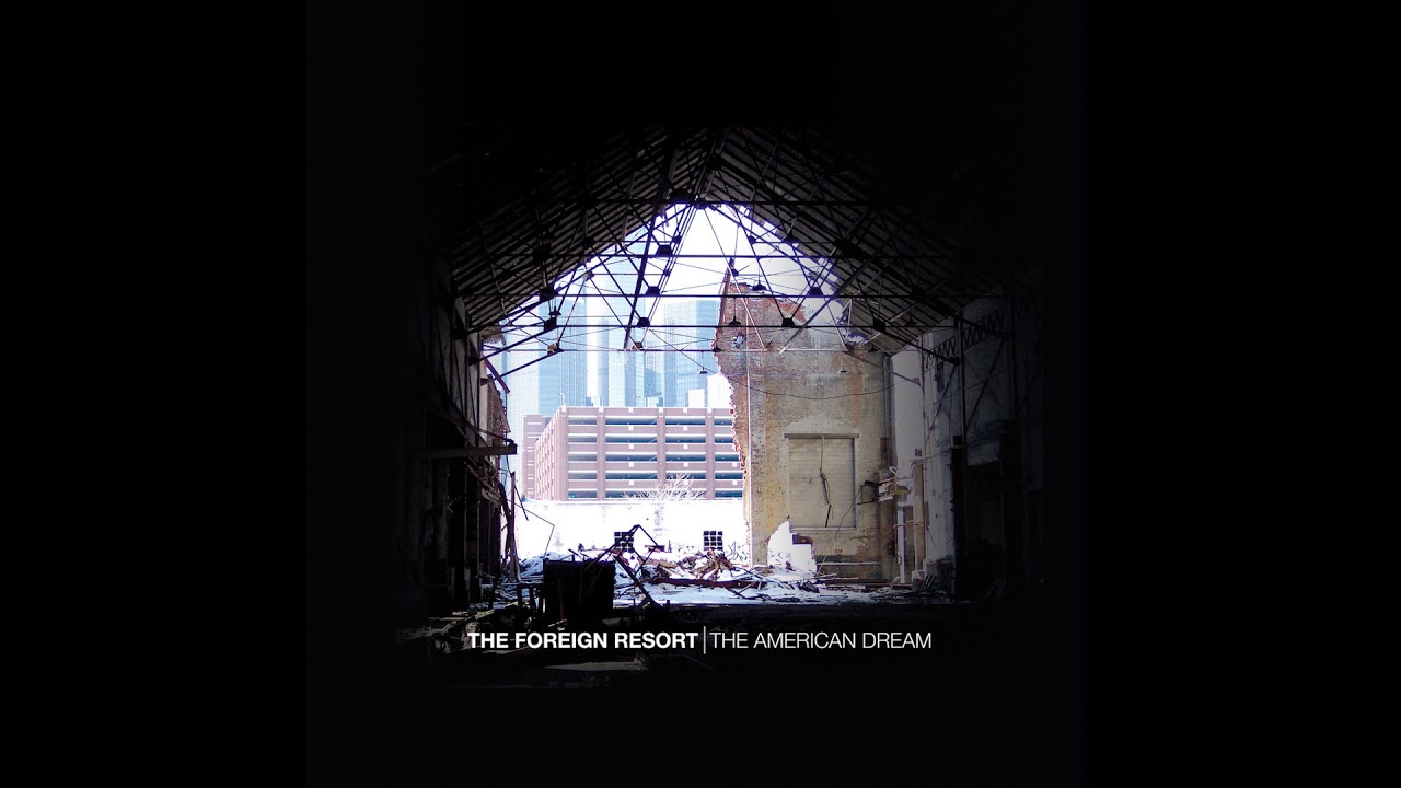 The Foreign Resort - The American Dream (2015) post punk | shoegaze | new wave | danish