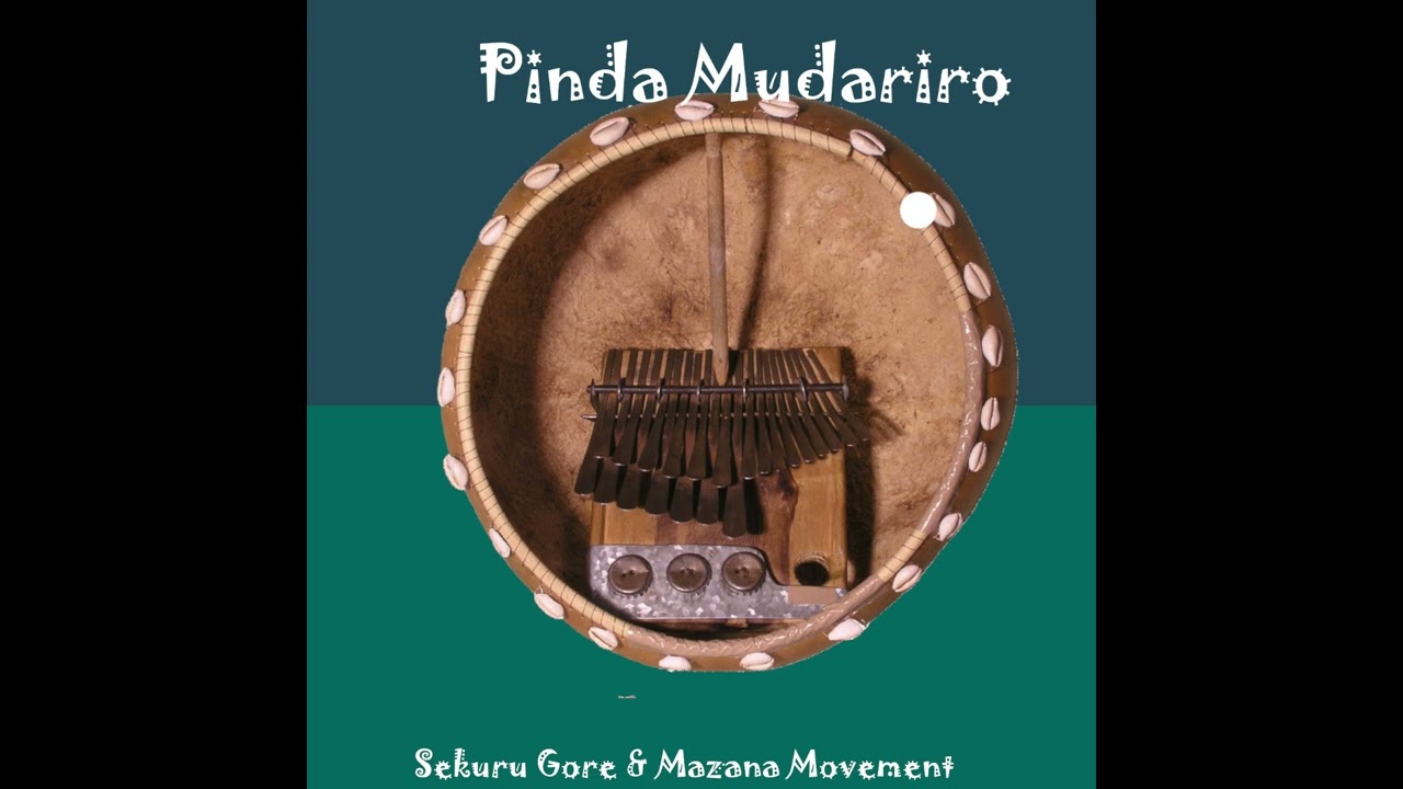 Pinda Mudariro -  Sekuru Gore & Mazana Movement (Official Audio)