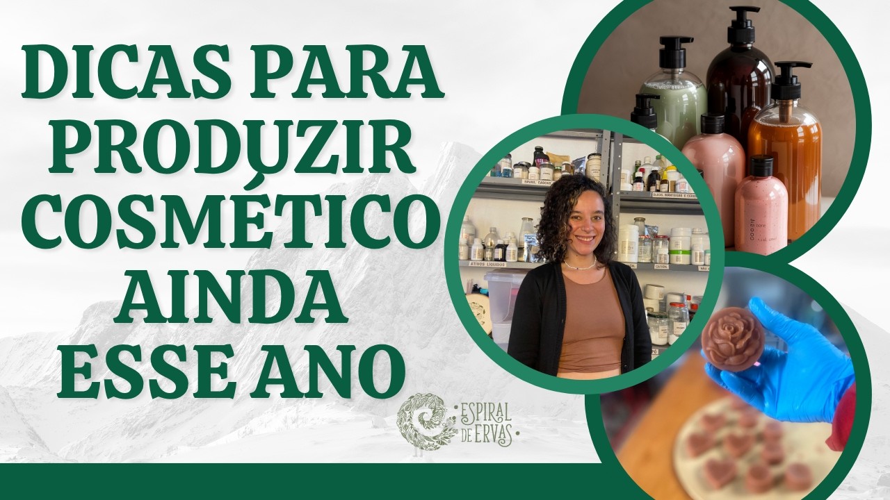 5 DICAS PARA QUEM QUER PRODUZIR COSMÉTICOS AINDA ESSE ANO!
