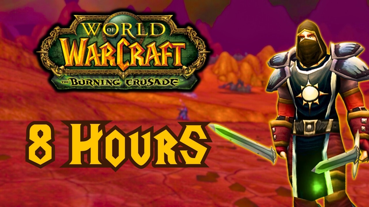 8 Hours Of Relaxing Wow: TBC Classic (4K) - Human Rogue Gameplay - For Sleep/Study (No Commentary)