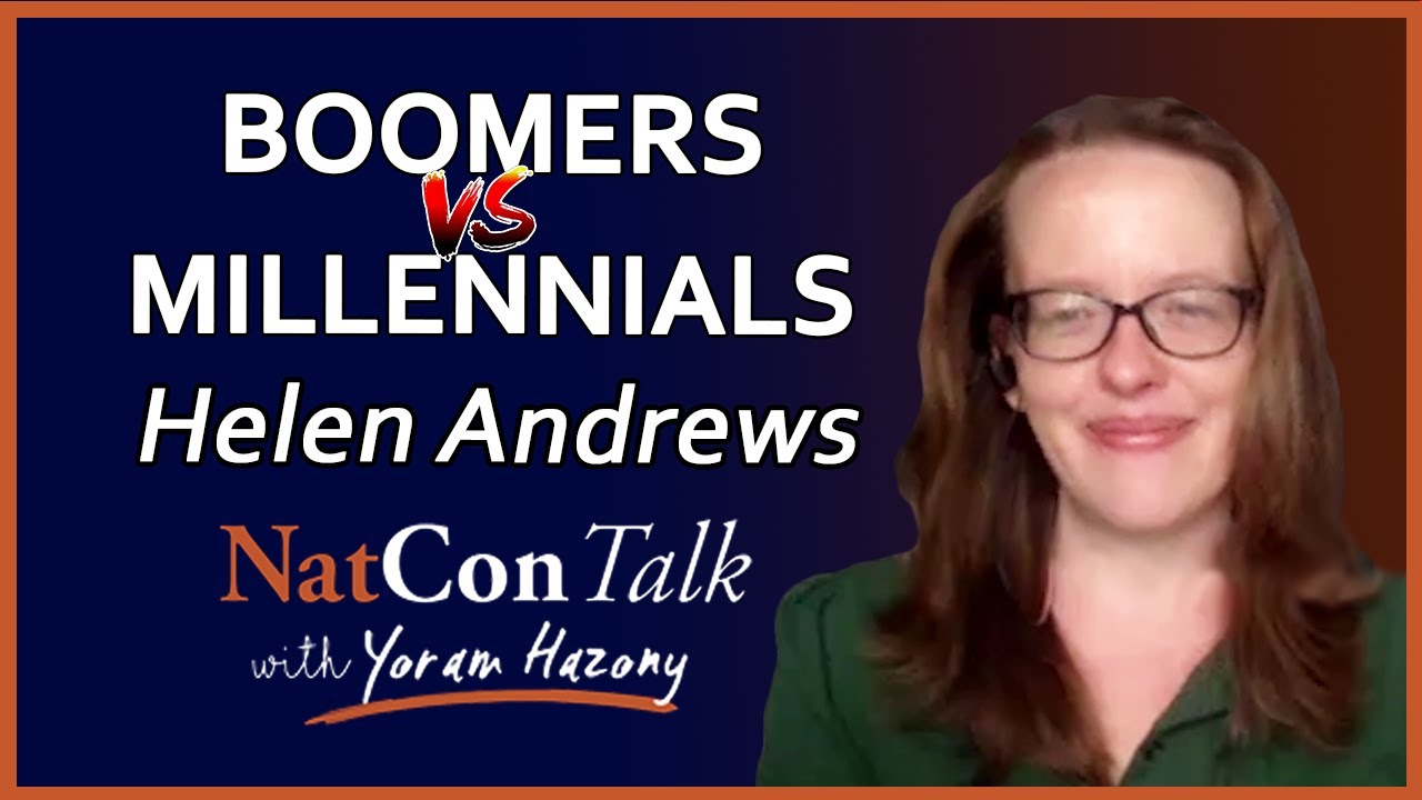Yoram Hazony with Helen Andrews | Boomers VS Millennials | NatConTalk