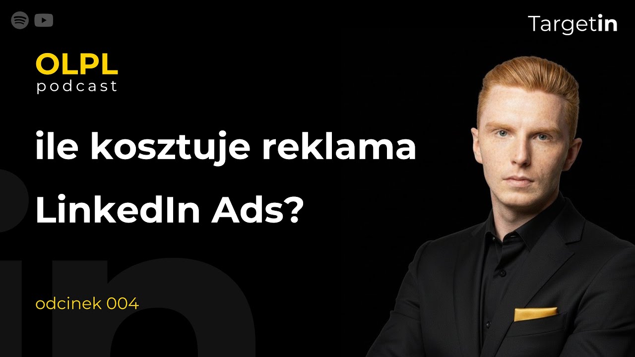 ile kosztuje reklama LinkedIn Ads? (OLPL 004)