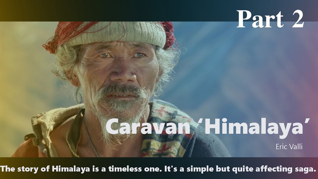Himalaya ' Caravan ' movie scenes Part 2