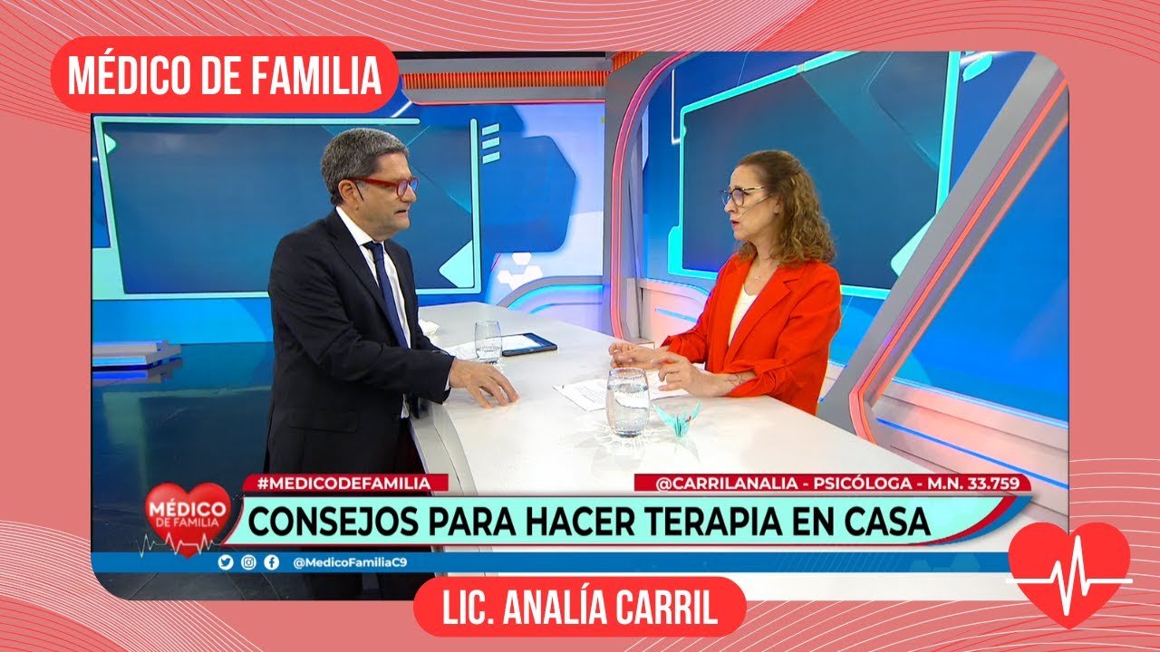 Consejos para hacer terapia en casa | Médico de familia | Dr. Jorge Tartaglione | Lic. Analía Carril