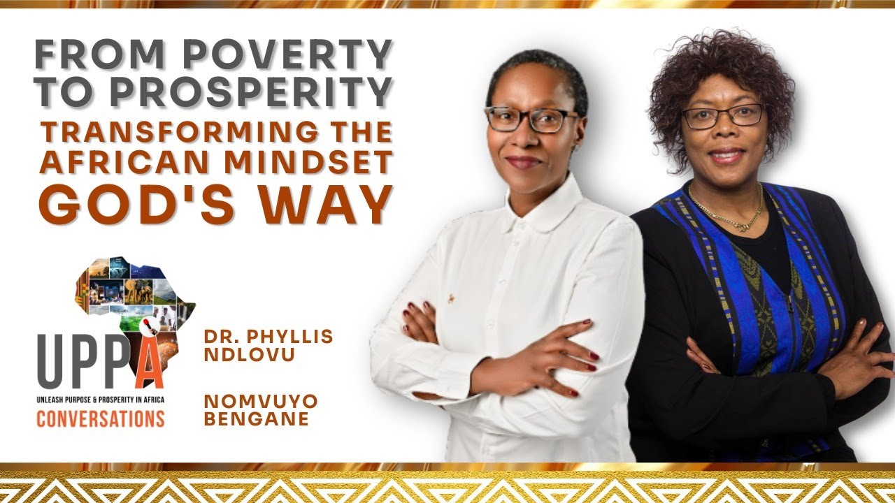 UPPA Conversations | Transforming from the Poverty & Prosperity Mindset