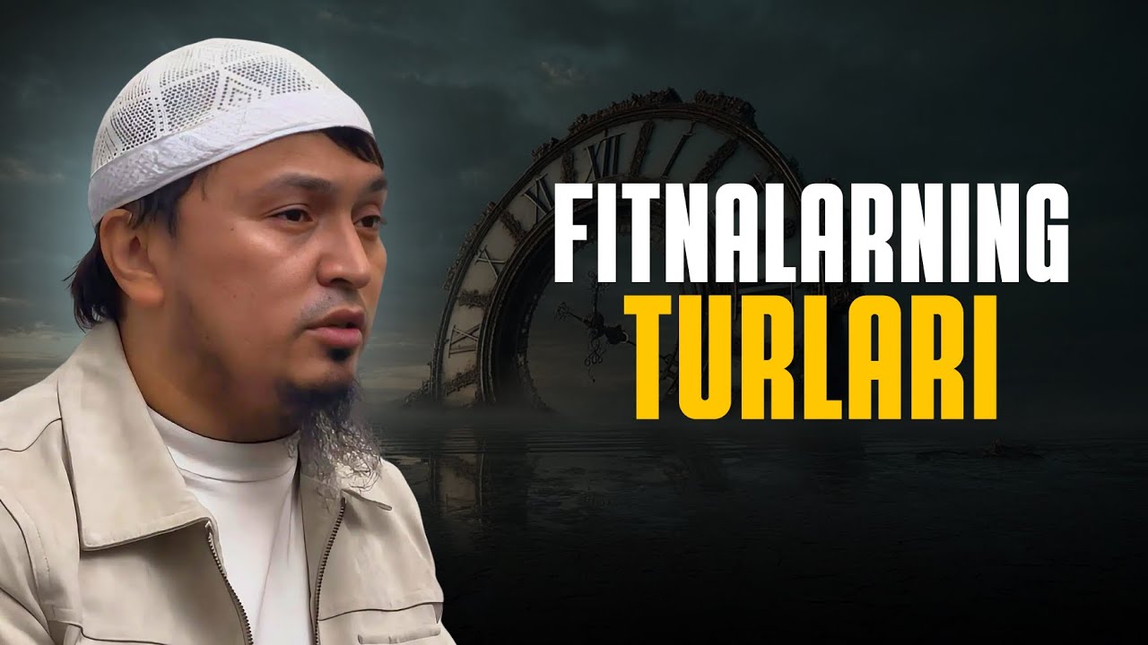 FITNALARNING TURLARI | ABDULBORIY DOMLA 