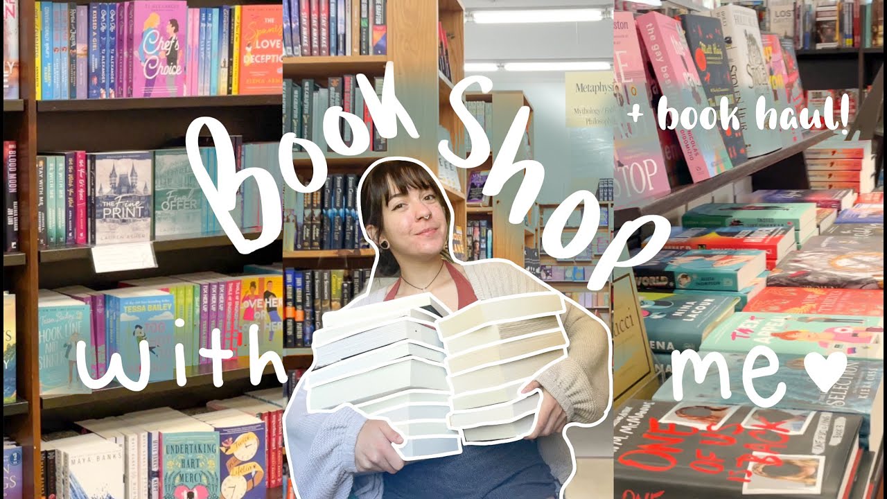 book shop with me! bookstore vlog + huge book haul