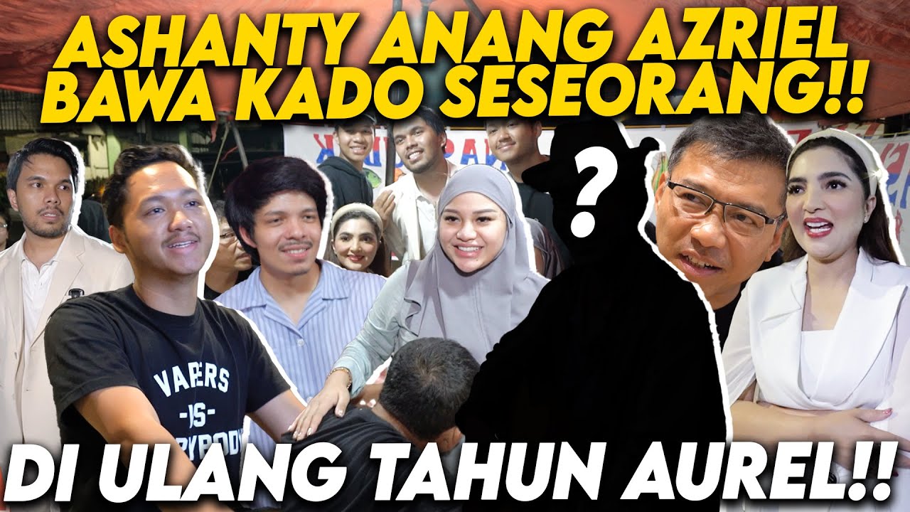ASHANTY ANANG ATTA AZRIEL THORIQ DAN KELUARGA GEN!! RAMAIKAN ULANG TAHUN AUREL DI PINGGIR JALAN!!