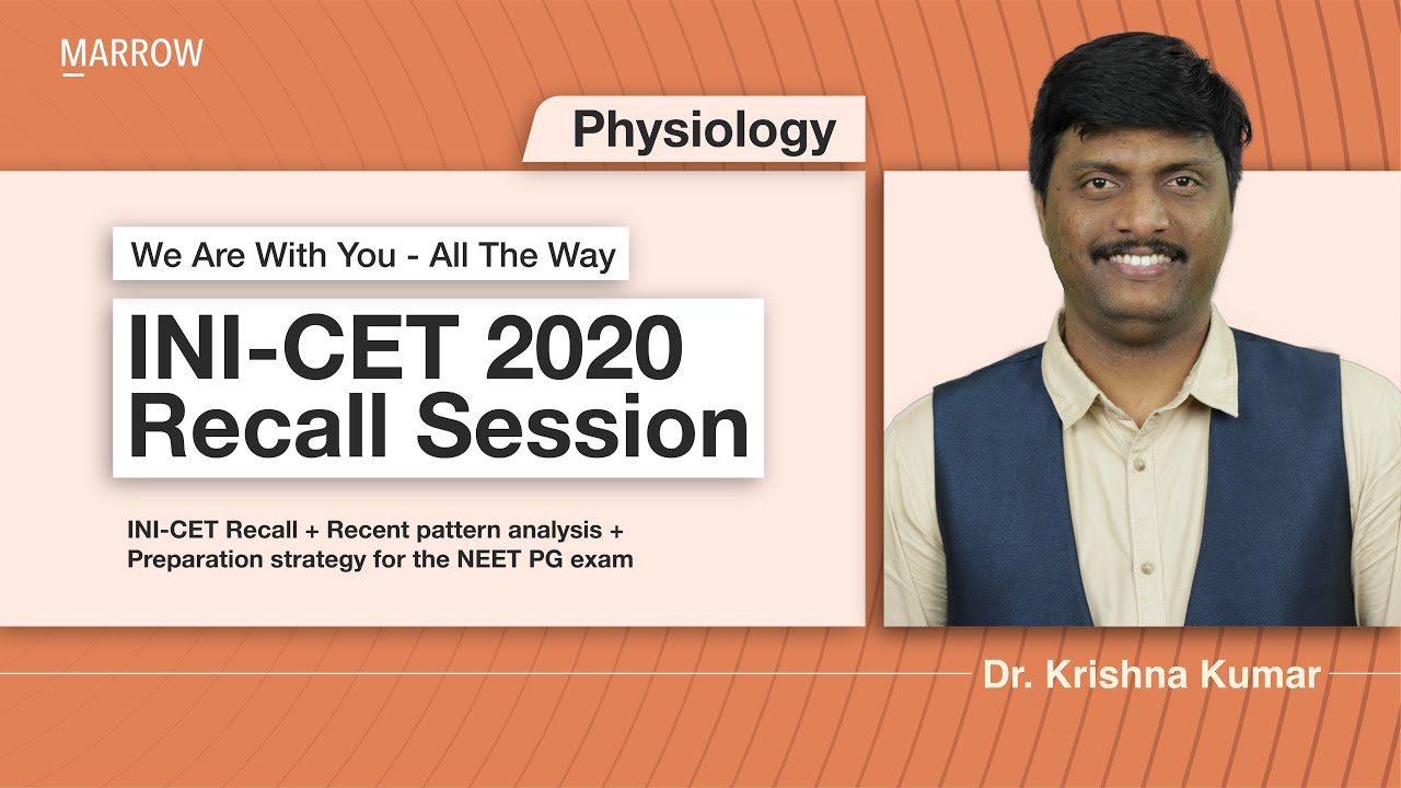 Physiology - #INICET 2020 Recall session. We are with you - All the way