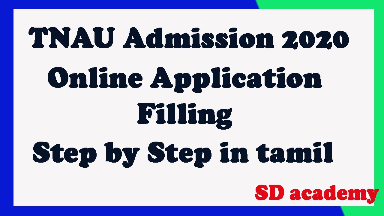 TNAU admission 2020/Online application filling step by step in tamil /SD academy