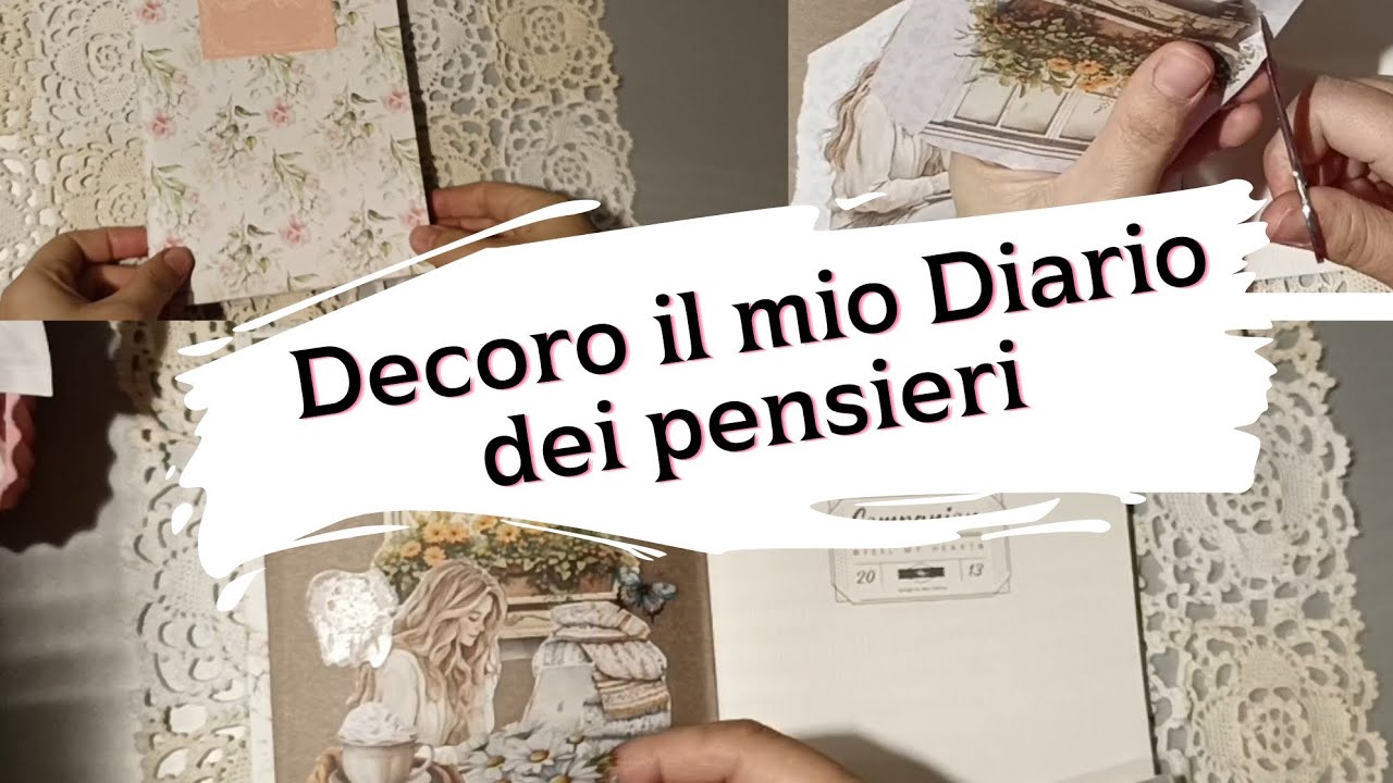 Decoriamo insieme il mio Diario dei pensieri... 