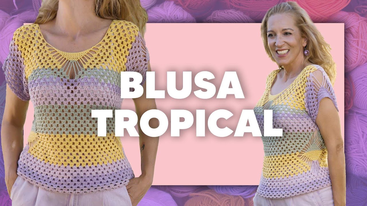 Cómo hacer LA BLUSA DEL VERANO a CROCHET - BLUSA TROPICAL en TEJER ES DE GUAPAS