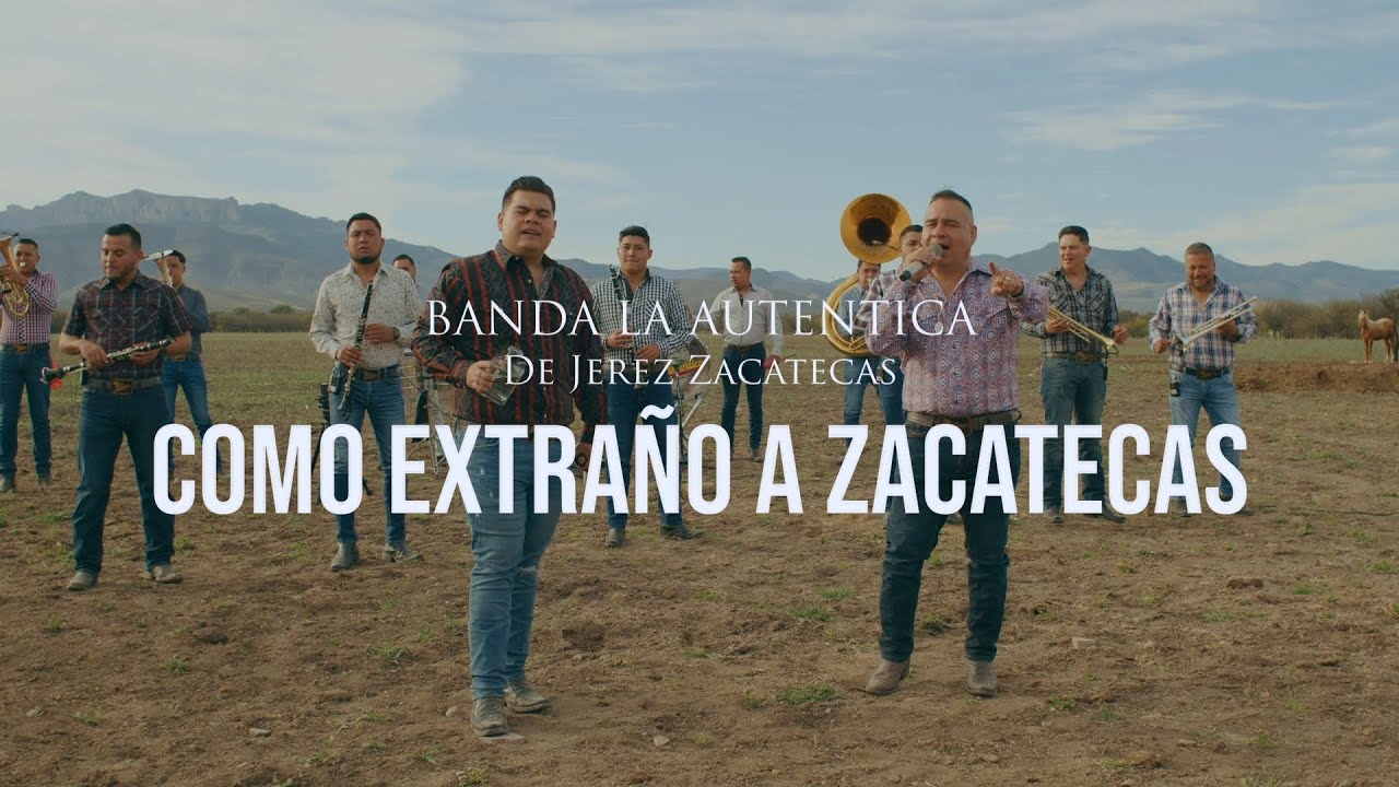 Como Extraño a Zacatecas (En Vivo) - Banda La Autentica De Jerez