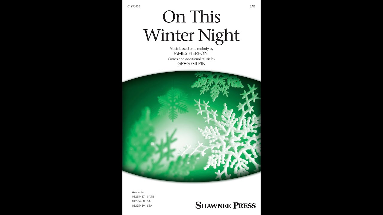 On This Winter Night (SAB Choir) - by Greg Gilpin