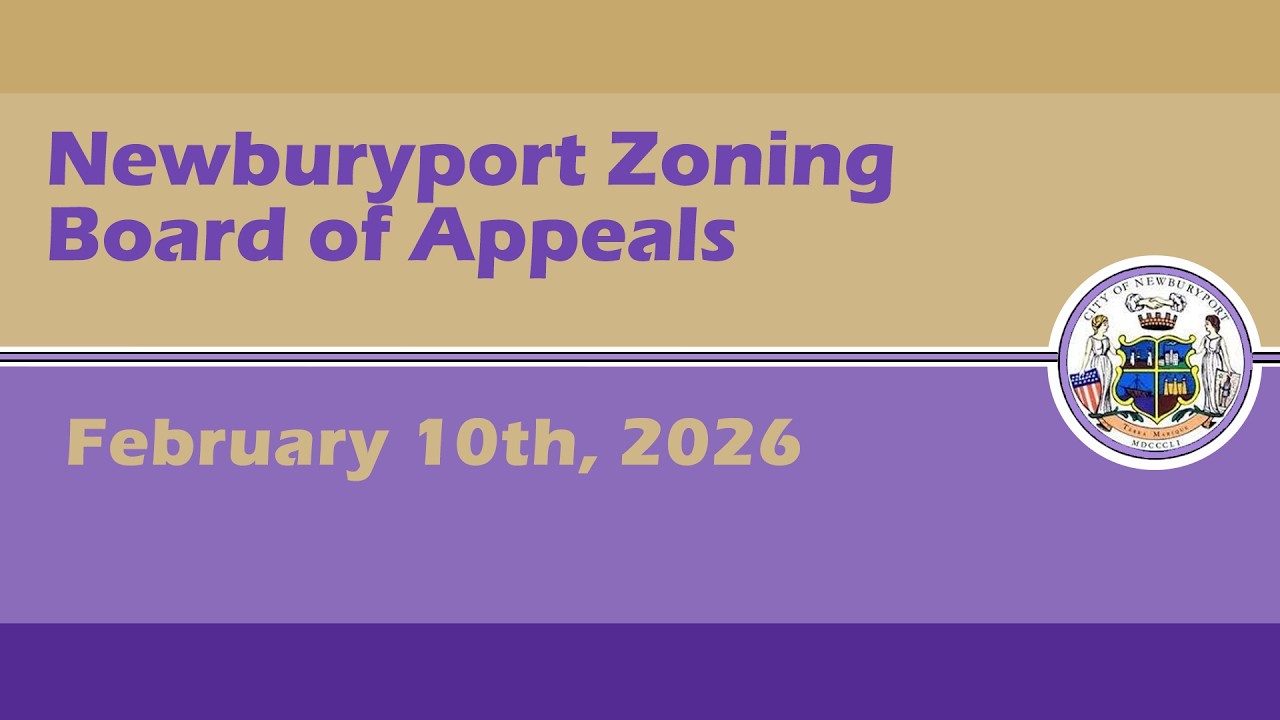Newburyport Zoning Board of Appeals - February 10th, 2026