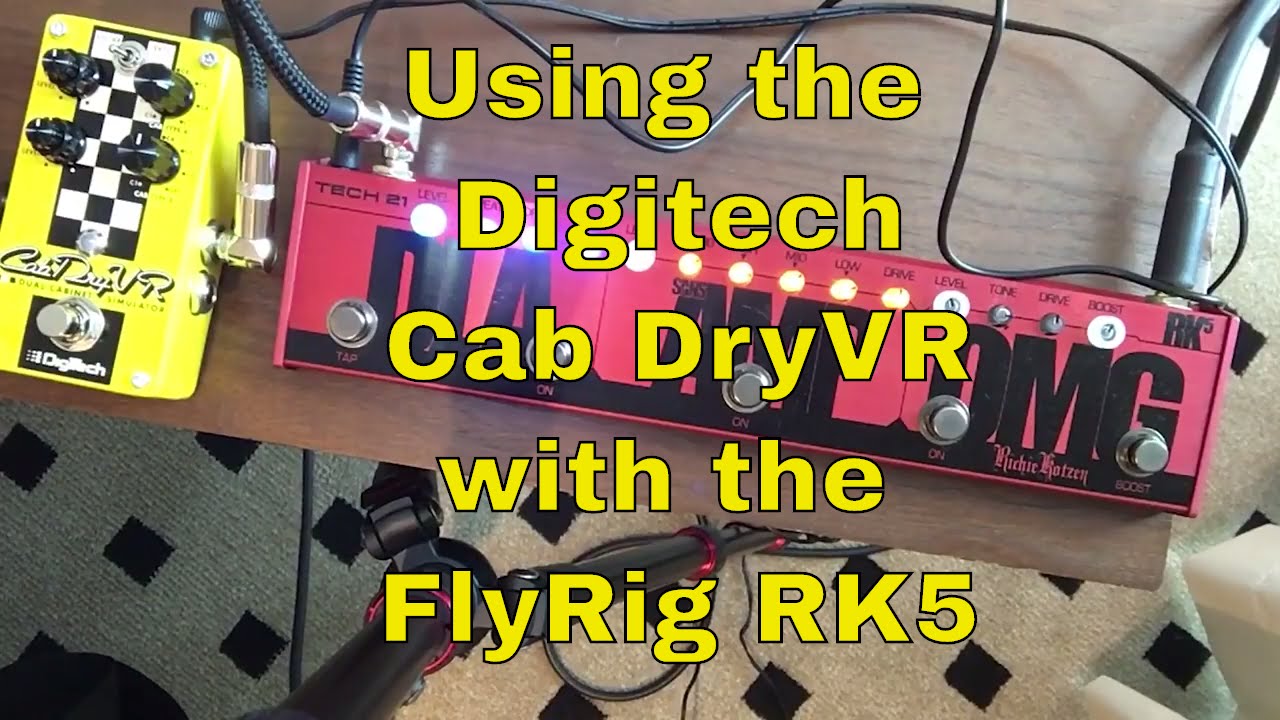 Using the Digitech Cab DryVR with the Tech21 FlyRig RK5   STEVE
