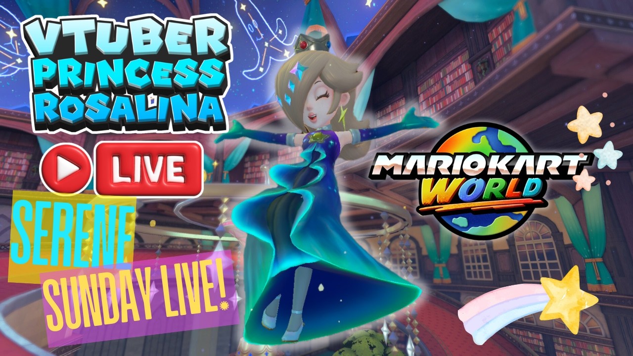 [ 🔴 LIVE ‼️] VTuber Guardian Rosalina - Serene Sunday ⭐🌠 Mario Kart WORLD & Super Mario GALAXY 2 🗺️
