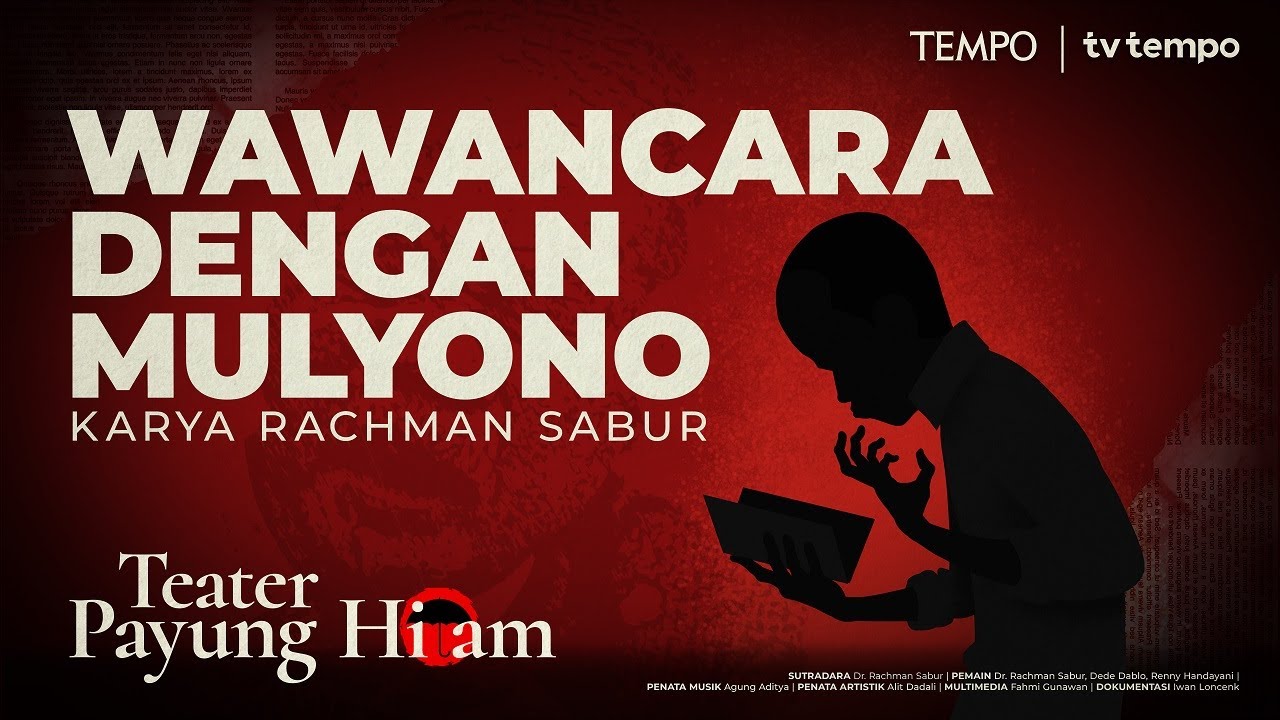Wawancara dengan Mulyono | Pementasan Teater Payung Hitam