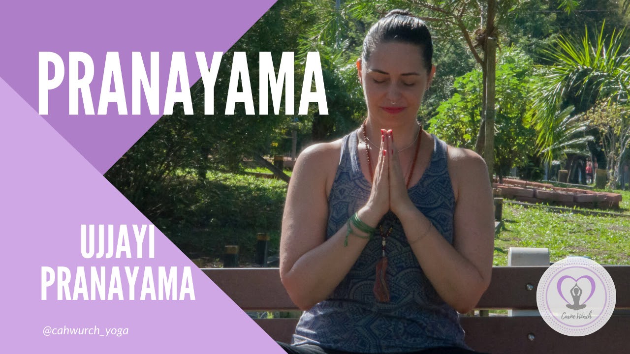Ujjayi Pranayama - Respiração Psíquica/ Oceânica