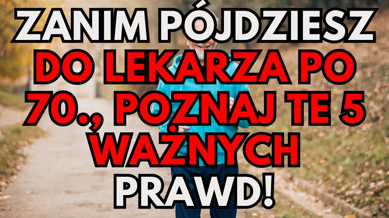 Zanim p&oacute;jdziesz do lekarza po 70., musisz znać te 5 ukrytych prawd![rada dla senior&oacute;w, starsi, wiek]