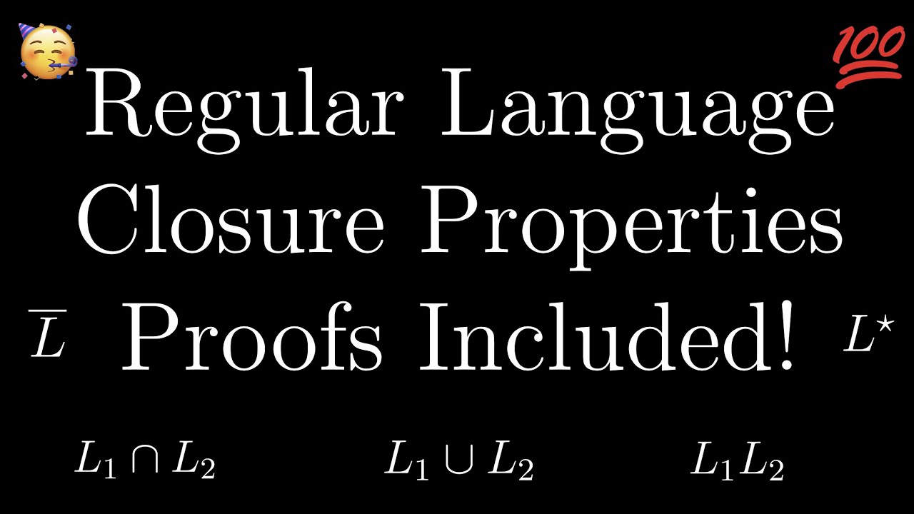 Closure Properties of Regular Languages + Proofs