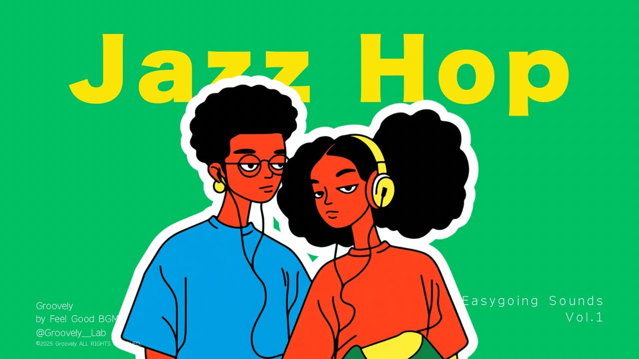 JAZZ HOP | Laid-back | Vol.1 | Easygoing Sounds