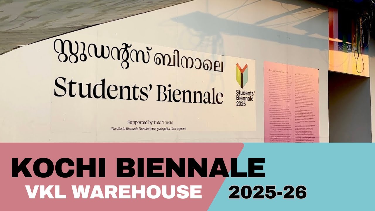 Students Biennale 2025–2026 | VKL Warehouse Exhibition | Kochi-Muziris Biennale tour#kochibiennale 