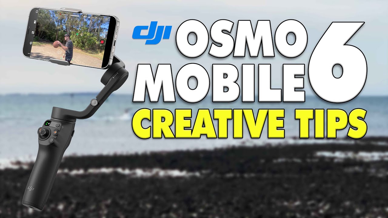 DJI Osmo Mobile 6 — творческие советы для начинающих + обучающие материалы | DansTube.TV