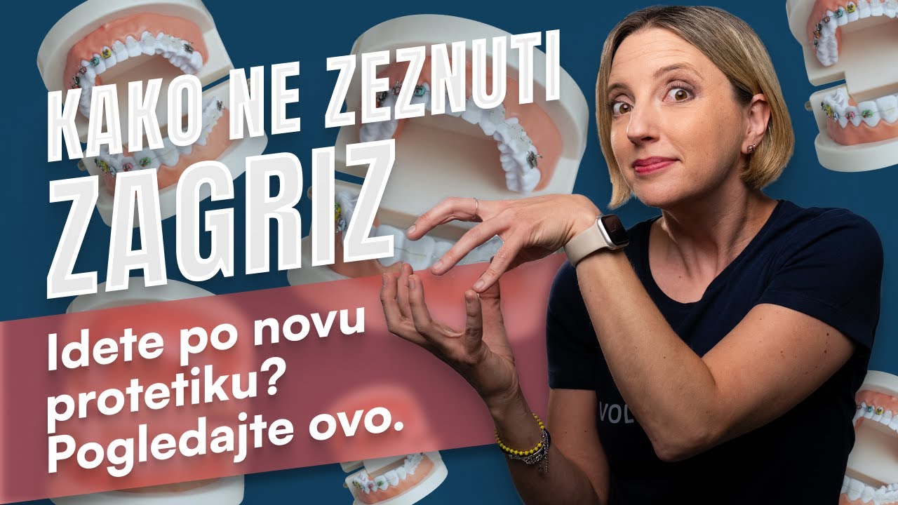 KAKO NE ZEZNUTI ZAGRIZ - najmanja greška može vas skupo stajati. Pogledati prije protetskih radova
