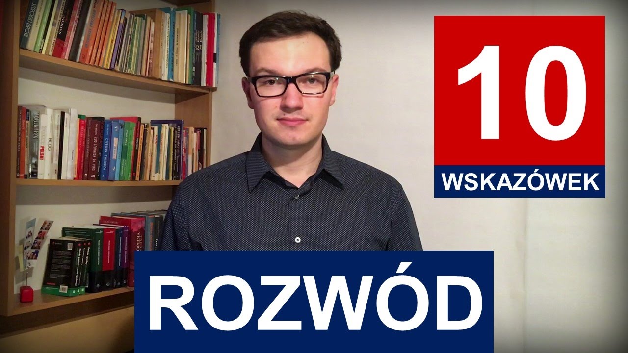 10 rzeczy, które musisz wiedzieć o rozwodzie - Wskazówki Prawne #3